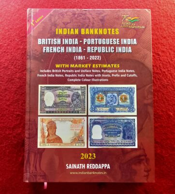 Indian Banknote 2023 British India - Portuguese India Republic India - French India Republic India(1861-2022) Sainath Reddappa 1st Edition Guide Book